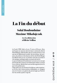 La Fin du début - Bouloudnine, Solal; Mikolajczak, Maxime; Veillon, Olivier La Fin du début - Bouloudnine, Solal; Mikolajczak, Maxime; Veillon, Olivier