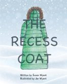 The Recess Coat The Recess Coat