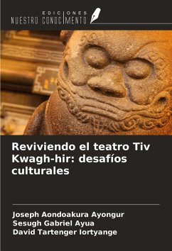 Cover Reviviendo el teatro Tiv Kwagh-hir: desafíos culturales