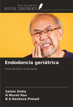 Endodoncia geriátrica - Sinha, Saloni; Rao, H Murali; Prasad, B. S. Keshava