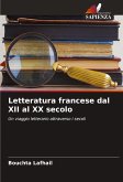 Letteratura francese dal XII al XX secolo Letteratura francese dal XII al XX secolo