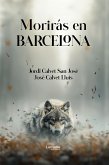 Morirás en Barcelona (eBook, ePUB)