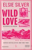 Wild Love. Desiderio selvaggio (eBook, ePUB) Wild Love. Desiderio selvaggio (eBook, ePUB)