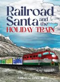 Railroad Santa and the Holiday Train