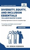 Diversity, Equity, and Inclusion Essentials You Always Wanted To Know
