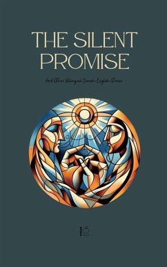 Cover The Silent Promise And Other Bilingual Danish-English Stories