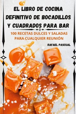 Cover El libro de cocina definitivo de bocadillos y cuadrados para bar