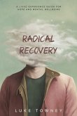 Radical Recovery Radical Recovery