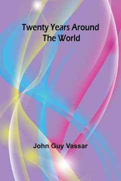 Twenty years around the world - Guy Vassar, John