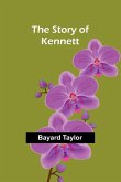 The Story of Kennett