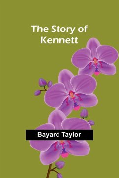 The Story of Kennett - Taylor, Bayard