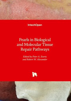 Pearls in Biological and Molecular Tissue Repair Pathways Cover Pearls in Biological and Molecular Tissue Repair Pathways