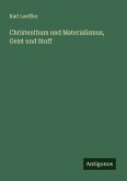Christenthum und Materialismus, Geist und Stoff
