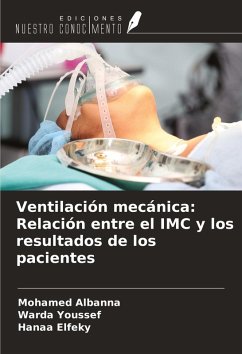 Ventilación mecánica: Relación entre el IMC y los resultados de los pacientes - Albanna, Mohamed; Youssef, Warda; Elfeky, Hanaa