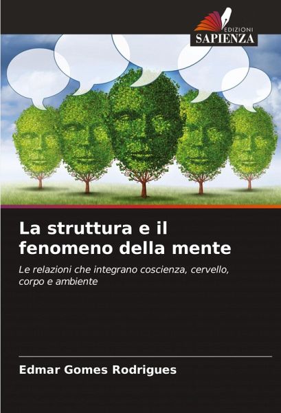La struttura e il fenomeno della mente La struttura e il fenomeno della mente