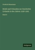 Briefe und Urkunden zur Geschichte Livlands in den Jahren 1558-1562