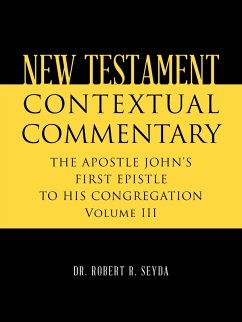 NEW TESTAMENT CONTEXTUAL COMMENTARY - Seyda, Robert R.