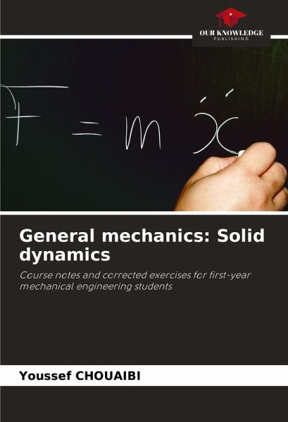 General mechanics: Solid dynamics General mechanics: Solid dynamics