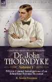 Collected Short Stories Featuring Doctor John Thorndyke Volume 1 Collected Short Stories Featuring Doctor John Thorndyke Volume 1
