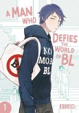 A Man Who Defies the World of Bl, Vol. 1 A Man Who Defies the World of Bl, Vol. 1