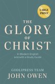 John Owen The Glory of Christ John Owen The Glory of Christ