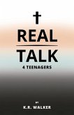 Real Talk 4 Teenagers Real Talk 4 Teenagers