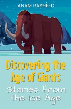 Discovering the Age of Giants - Rasheed, Anam