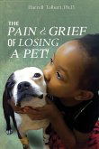 The Pain and Grief from Losing a Pet The Pain and Grief from Losing a Pet