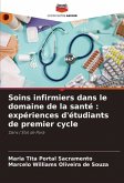 Soins infirmiers dans le domaine de la santé : expériences d'étudiants de premier cycle Soins infirmiers dans le domaine de la santé : expériences d'étudiants de premier cycle