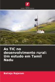 As TIC no desenvolvimento rural: Um estudo em Tamil Nadu As TIC no desenvolvimento rural: Um estudo em Tamil Nadu