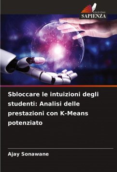 Cover Sbloccare le intuizioni degli studenti: Analisi delle prestazioni con K-Means potenziato