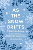 As the Snow Drifts As the Snow Drifts