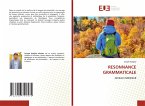 RESONNANCE GRAMMATICALE RESONNANCE GRAMMATICALE