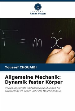 Allgemeine Mechanik: Dynamik fester Körper - CHOUAIBI, Youssef
