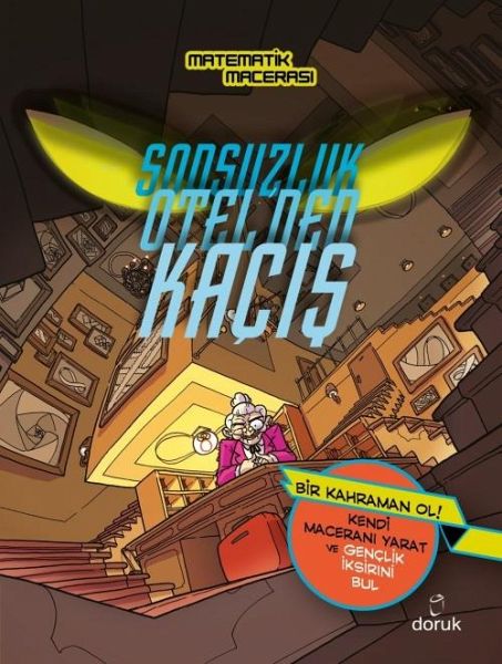 Matematik Macerasi - Sonsuzluk Otelden Kacis Matematik Macerasi - Sonsuzluk Otelden Kacis