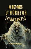 10 Histoires d'Horreur Effrayantes (eBook, ePUB) 10 Histoires d'Horreur Effrayantes (eBook, ePUB)