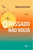 O Passado não Volta (eBook, ePUB)