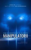 Cum sa Identifica¿i ¿i sa Oprite Manipulatorii (eBook, ePUB)