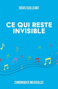 Cover Ce qui reste invisible (eBook, ePUB)