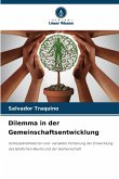 Dilemma in der Gemeinschaftsentwicklung