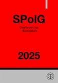 Saarländisches Polizeigesetz - SPolG 2025 Saarländisches Polizeigesetz - SPolG 2025