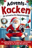 Advents-Kacken: Der ultimative Klo-Adventskalender   24 weihnachtliche Sitzungen mit spannenden Rätseln bis zur großen Bescherung Advents-Kacken: Der ultimative Klo-Adventskalender   24 weihnachtliche Sitzungen mit spannenden Rätseln bis zur großen Bescherung