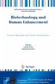 Biotechnology and Human Enhancement Biotechnology and Human Enhancement