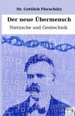 Der neue Übermensch Der neue Übermensch