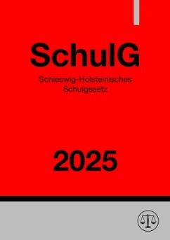 Schleswig-Holsteinisches Schulgesetz - SchulG 2025 Cover Schleswig-Holsteinisches Schulgesetz - SchulG 2025