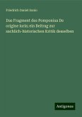Das Fragment des Pomponius De origine iuris; ein Beitrag zur sachlich-historischen Kritik desselben Das Fragment des Pomponius De origine iuris; ein Beitrag zur sachlich-historischen Kritik desselben