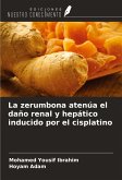 La zerumbona atenúa el daño renal y hepático inducido por el cisplatino