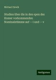 Studien über die in den epen des Homer vorkommenden Nominalstämme auf -- i und -- v