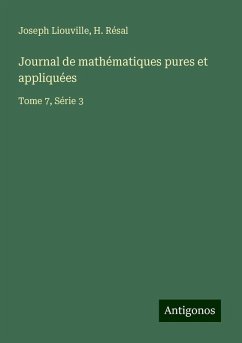 Journal de mathématiques pures et appliquées - Liouville, Joseph; Résal, H.