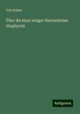 Über die Haut einiger Sternwürmer (Gephyrei) Über die Haut einiger Sternwürmer (Gephyrei)